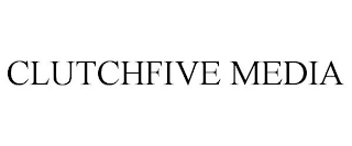 CLUTCHFIVE MEDIA