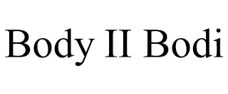 BODY II BODI