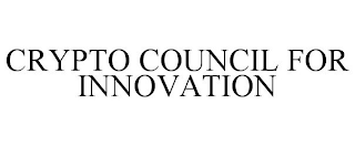 CRYPTO COUNCIL FOR INNOVATION