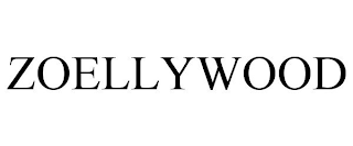 ZOELLYWOOD