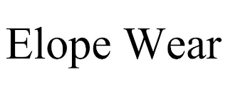 ELOPE WEAR