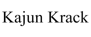 KAJUN KRACK