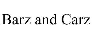 BARZ AND CARZ