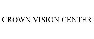 CROWN VISION CENTER