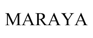 MARAYA