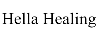 HELLA HEALING