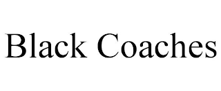 BLACK COACHES