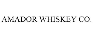 AMADOR WHISKEY CO.