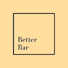 BETTER BAR