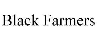 BLACK FARMERS