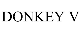 DONKEY V