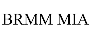 BRMM MIA