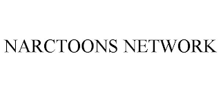 NARCTOONS NETWORK