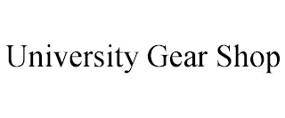 UNIVERSITY GEAR SHOP