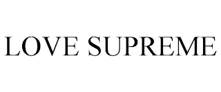 LOVE SUPREME