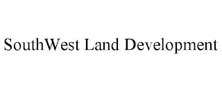 SOUTHWEST LAND DEVELOPMENT