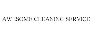 AWESOME CLEANING SERVICE