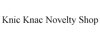 KNIC KNAC NOVELTY SHOP