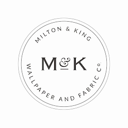 M & K MILTON & KING WALLPAPER AND FABRIC CO.