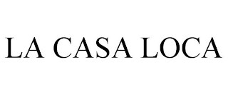 LA CASA LOCA