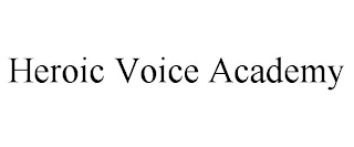 HEROIC VOICE ACADEMY