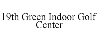 19TH GREEN INDOOR GOLF CENTER