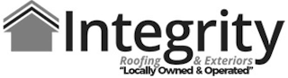 INTEGRITY ROOFING & EXTERIORS "LOCALLY OWNED & OPERATED"