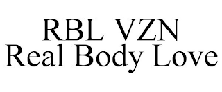 RBL VZN REAL BODY LOVE