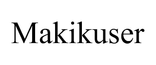 MAKIKUSER