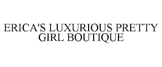 ERICA'S LUXURIOUS PRETTY GIRL BOUTIQUE