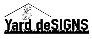 Y D YARD DESIGNS