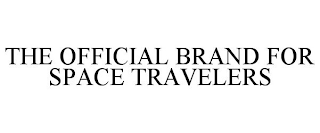 THE OFFICIAL BRAND FOR SPACE TRAVELERS
