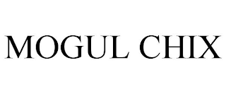 MOGUL CHIX