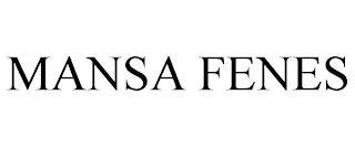 MANSA FENES