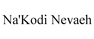 NA'KODI NEVAEH