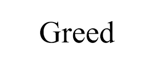 GREED