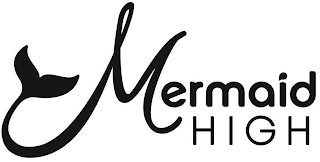 MERMAID HIGH