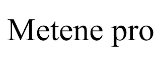 METENE PRO