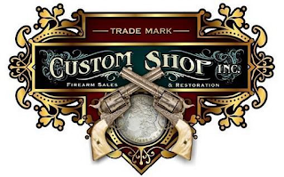 CUSTOM SHOP INC. FIREARM SALES & RESTORATION TRADE MARK