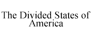 THE DIVIDED STATES OF AMERICA
