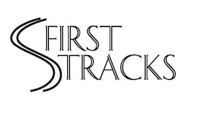 FIRST TRACKS