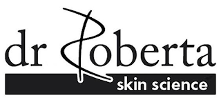 DR ROBERTA SKIN SCIENCE