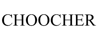 CHOOCHER