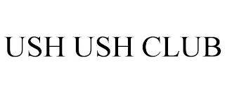 USH USH CLUB