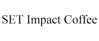 SET IMPACT COFFEE