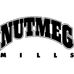 NUTMEG MILLS