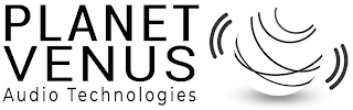 PLANET VENUS AUDIO TECHNOLOGIES