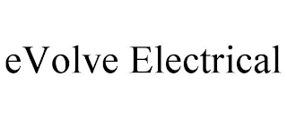 EVOLVE ELECTRICAL