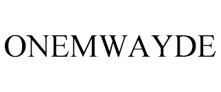 ONEMWAYDE