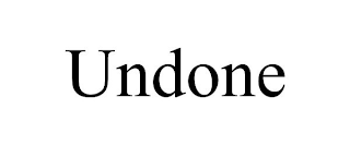 UNDONE